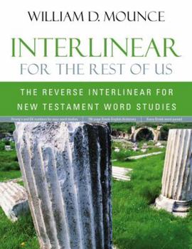 Paperback Interlinear for the Rest of Us: The Reverse Interlinear for New Testament Word Studies Book