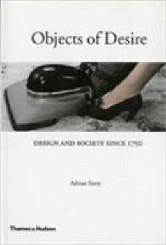 Paperback Objects of Desire: Design and Society Since 1750 Book