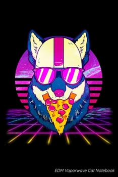 EDM Vaporwave Cat Notebook: Vaporwave EDM Pizza Cat Blank Composition Notebook for Journaling & Writing (120 Lined Pages, 6" x 9")