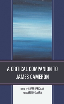 Hardcover Critical Companion to James Cameron Book
