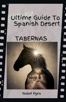 Paperback Tabernas"Ultimate GuideTo Spanish Desert" (Touristic Guide) Book