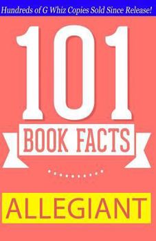 Paperback Allegiant - 101 Book Facts: #1 Fun Facts & Trivia Tidbits Book