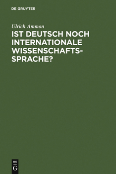 Hardcover Ist Deutsch noch internationale Wissenschaftssprache? [German] Book