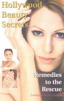Paperback Hollywood Beauty Secrets: Remedies to the Rescue Book