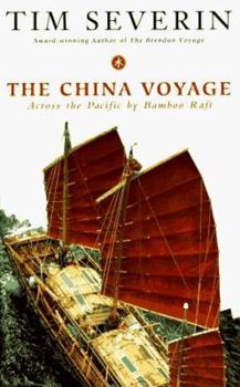 Paperback The China Voyage: Across the Pacific by Bamboo Raft Book