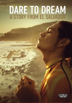 DVD Dare To Dream: A Story From El Salvador Book