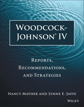Paperback Woodcock-Johnson IV: Reports, Recommendations, and Strategies Book