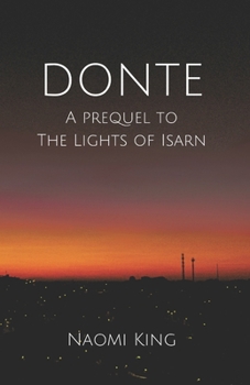 Paperback Donte: A Prequel to The Lights of Isarn Book