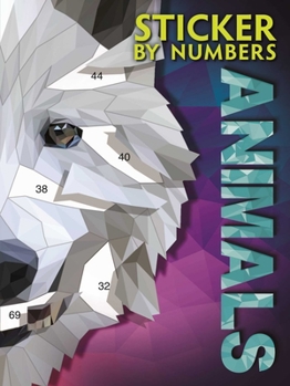 Paperback Sticker by Numbers - Animals: Create Amazing 3-D Pictures Book