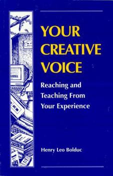 Paperback Your Creative Voice: Reaching and Teaching from Your Experience Book