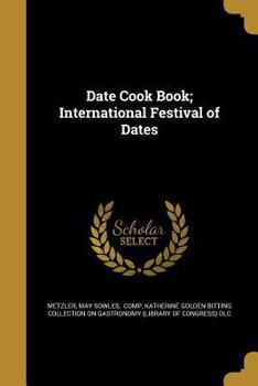 Paperback Date Cook Book; International Festival of Dates Book