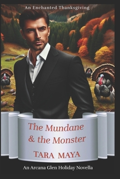 Paperback An Enchanted Thanksgiving: The Mundane & the Monster Book