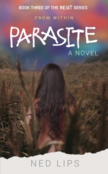 Parasite: From Within - Book #3 of the Reset