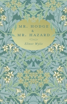 Paperback Mr. Hodge & Mr. Hazard: With an Essay By Martha Elizabeth Johnson Book