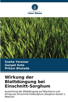 Paperback Wirkung der Blattdüngung bei Einschnitt-Sorghum [German] Book