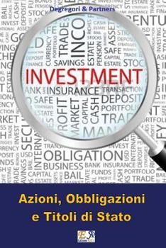 Azioni, Obbligazioni E Titoli Di Stato