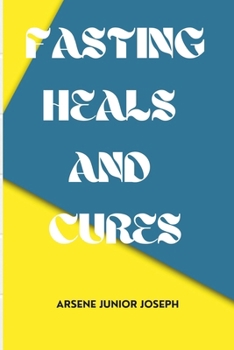 FASTING HEALS AND CURES