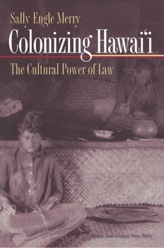 Paperback Colonizing Hawai'i: The Cultural Power of Law Book