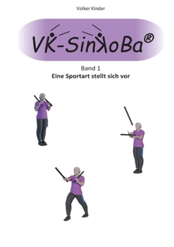 VK-SinKoBa: Band 1 - Eine Sportart stellt sich vor (German Edition)