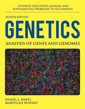 Paperback Student Solutions Manual and Supplemental Problems to Accompany Genetics: Analysis of Genes and Genomes Book