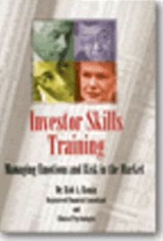 Hardcover Investor Skills Training: Managing Emotions And Risk In The Market Book