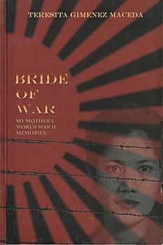 Bride of War: My Mother's World War Ii Memories