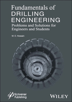 Hardcover Fundamentals of Drilling Engineering: McQs and Workout Examples for Beginners and Engineers Book