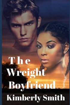 Paperback The Wreight Boyfriend: Perry's Story Book 2: An Interracial Romance Mystery Book