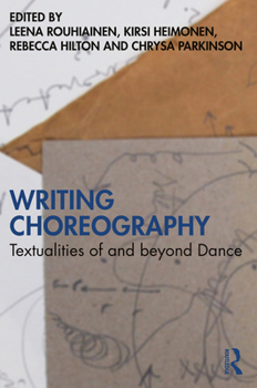 Paperback Writing Choreography: Textualities of and beyond Dance Book