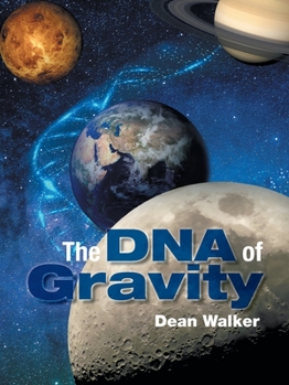 Paperback The DNA of Gravity Book