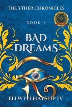 Paperback The Yther Chronicles: Bad Dreams Book