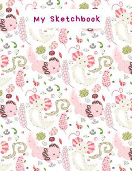 Paperback My Sketchbook: Cute Axolotl light background pattern, Large Sketchbook, 120 pages, 8.5 by 11 Book