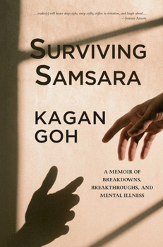 Paperback Surviving Samsara: A Memoir of Breakdowns, Breakthroughs, and Mental Illness Book