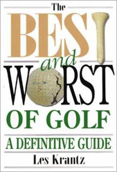 Paperback The Definitive Guide to the Best and Worst of Golf Book