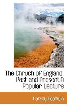 Paperback The Chruch of England, Past and Present.a Popular Lecture Book