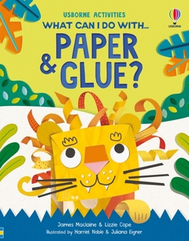 Paperback Usborne What Can I Do with Paper and Glue?. Book