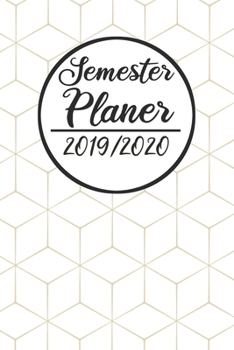 Semester Planer 2019 / 2020: Semesterplaner 2019 2020 | Studienplaner A5, Semesterkalender, Timer, Uni Planer (German Edition)