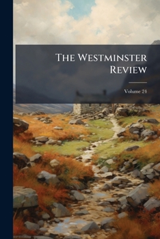 Paperback The Westminster Review; Volume 24 Book
