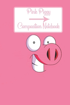 Pink Piggy Composition Notebook: Notebook for Vegans and Vegetarians  6x9 inches, 100 pages composition Blank  ruled notebook for you or as a gift for ... or for you to use at home or at your office
