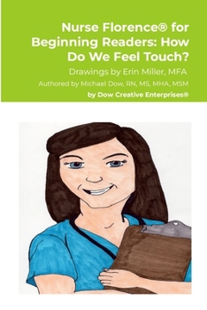 Paperback Nurse Florence(R) for Beginning Readers: How Do We Feel Touch? Book