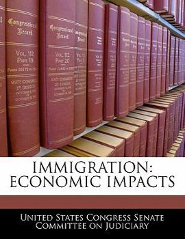 Paperback Immigration: Economic Impacts Book