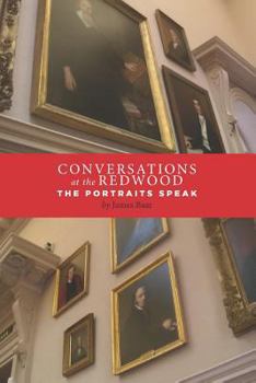 Paperback Conversations at the Redwood: The Portraits Speak Book