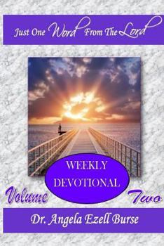 Paperback Just One Word Weekly Devotional - Volume Two Book