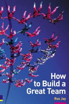 Paperback How to Build a Great Team Book
