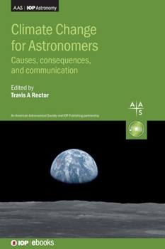 Hardcover Climate Change for Astronomers: Causes, consequences, and communication Book