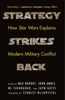 Paperback Strategy Strikes Back: How Star Wars Explains Modern Military Conflict Book