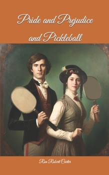 Paperback Pride and Prejudice and Pickleball Book