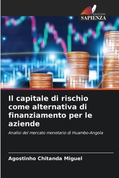 Paperback Il capitale di rischio come alternativa di finanziamento per le aziende [Italian] Book