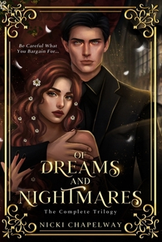 Paperback Of Dreams and Nightmares: The Complete Series Book
