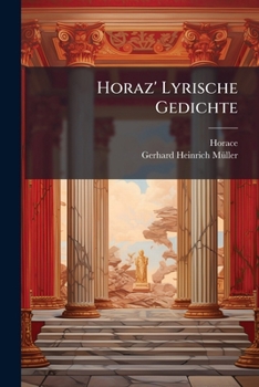 Paperback Horaz' Lyrische Gedichte [German] Book